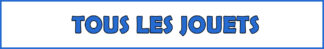 Tous les Jouets